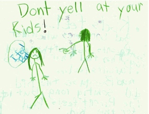 don't yell at your kids!
